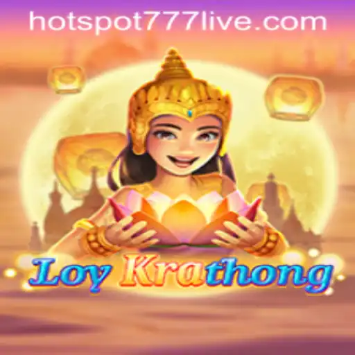 Exploring the Excitement of LoyKrathong: A Dive into the Game HOTSPOT777